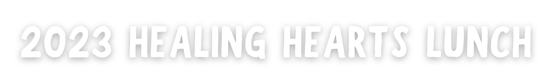 2023 Healing Hearts Lunch Fundraiser